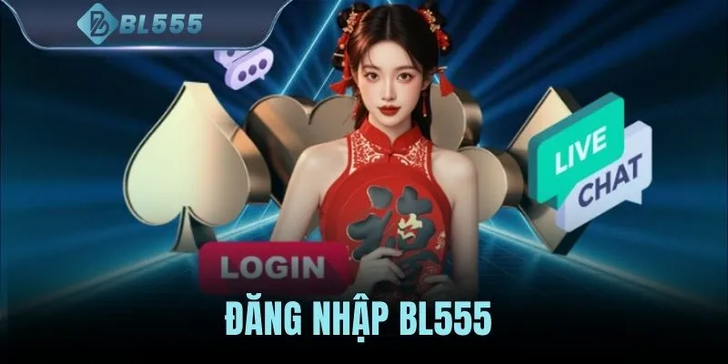 Đăng Nhập BL555