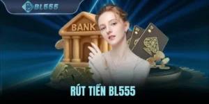 Rút Tiền BL555